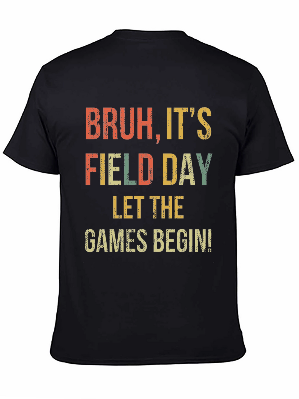Bruh Its Field Day T-Shirt - Fun Games Tee