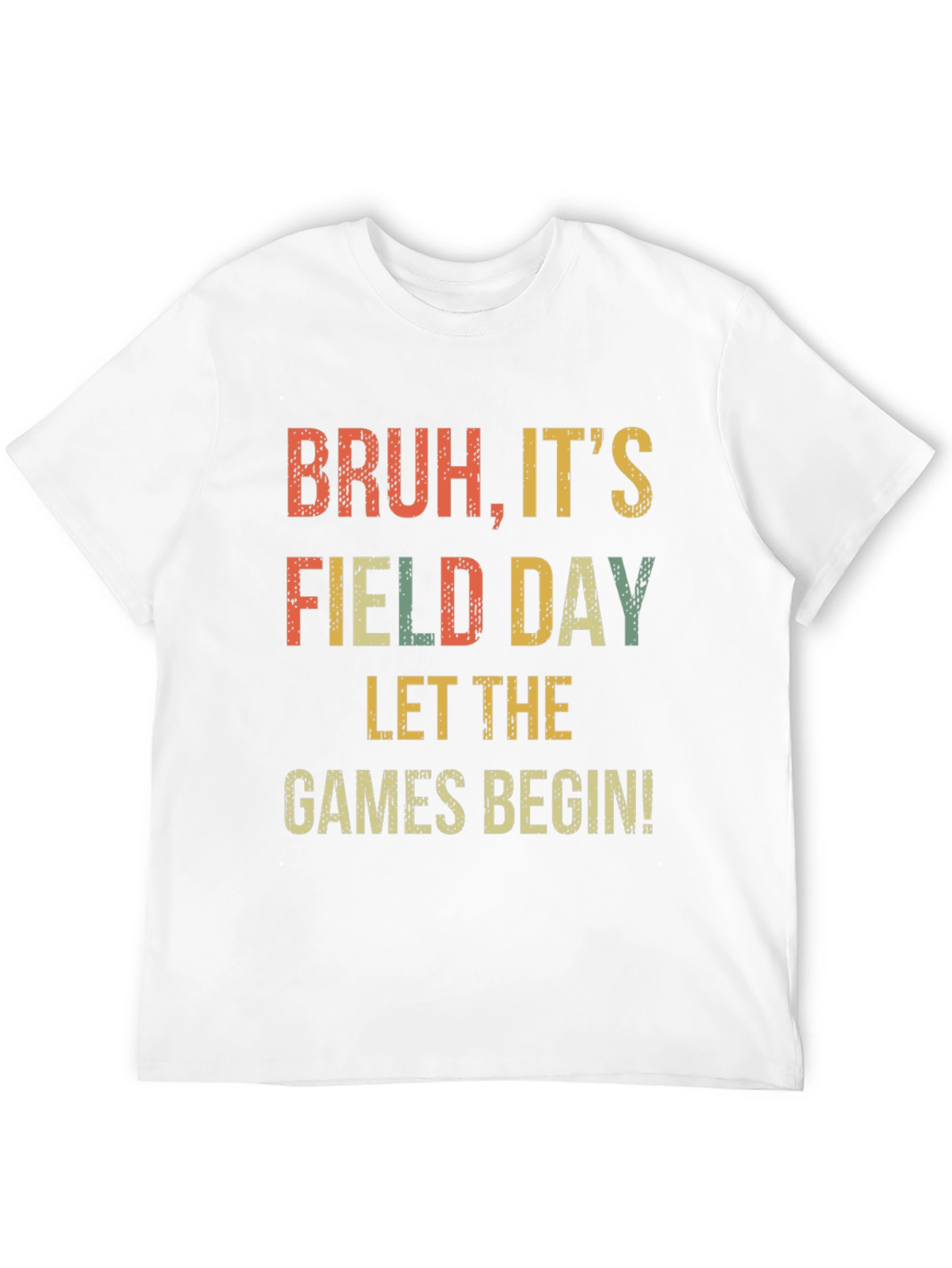Bruh Its Field Day T-Shirt - Fun Games Tee