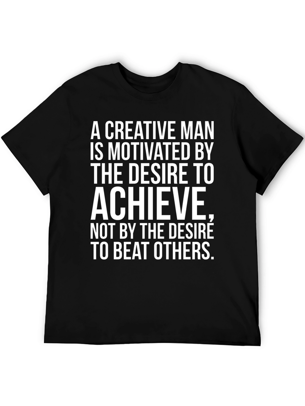 Creative Man Motivation T-Shirt