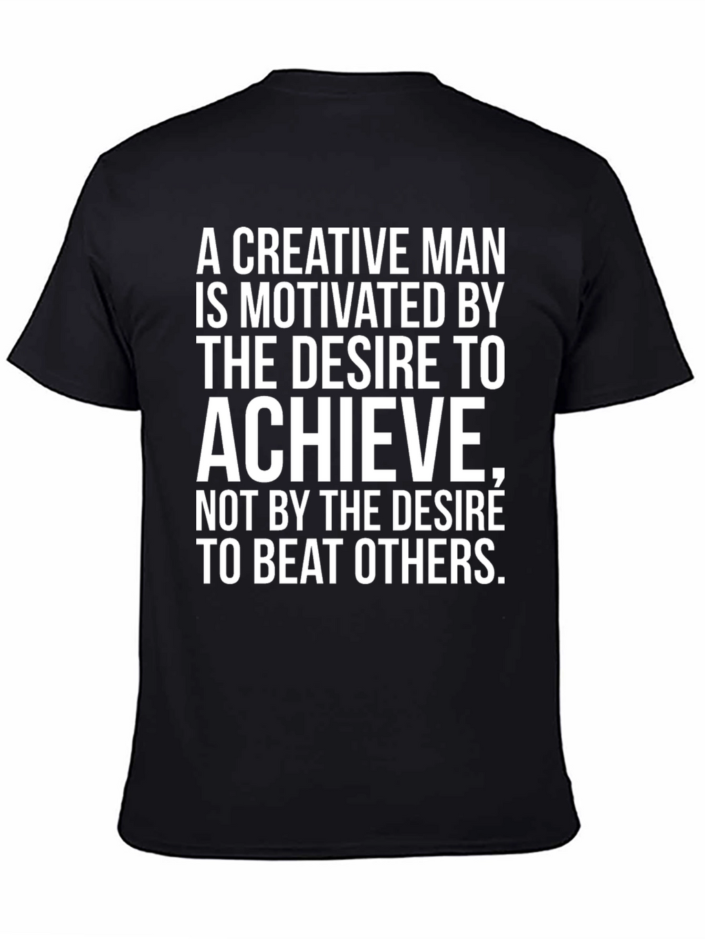 Creative Man Motivation T-Shirt