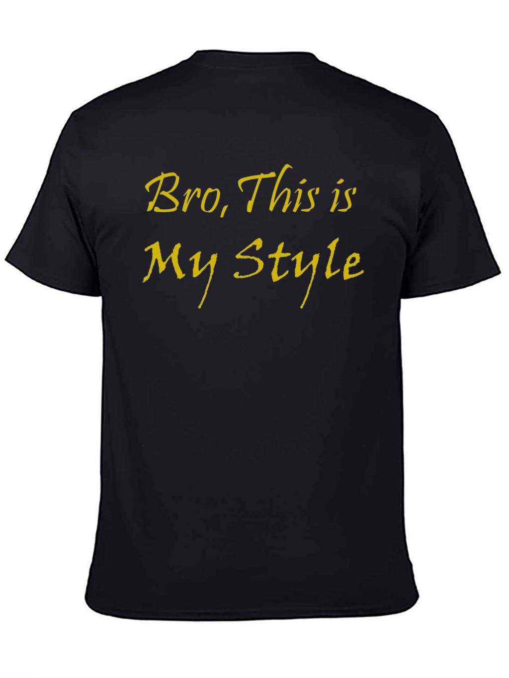 Bro This is My Style Tee - Black