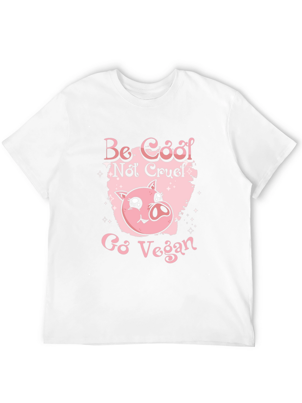 Be Cool Not Cruel Go Vegan Pig Graphic Tee