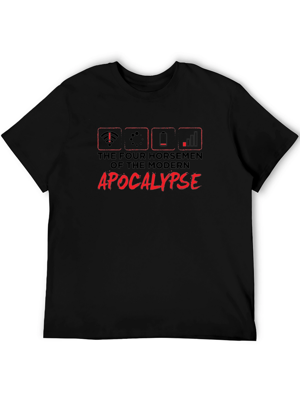 Modern Apocalypse T-Shirt - Humorous Graphic Tee