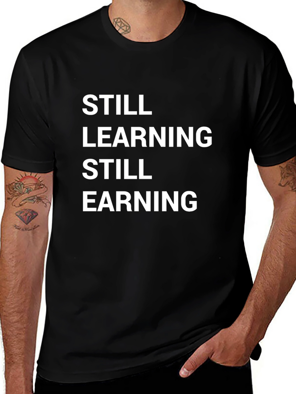 Still Learning Still Earning Graphic T-Shirt