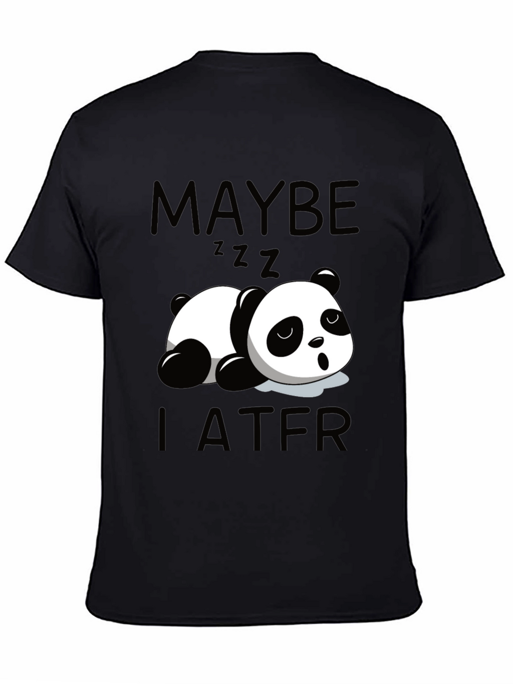 Maybe Later Panda Tee
