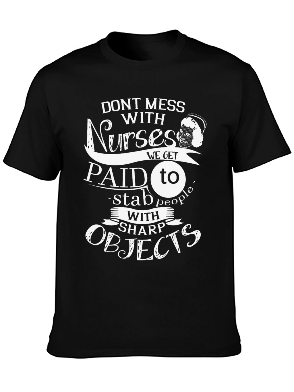 Nurses Sharp Objects Graphic T-Shirt