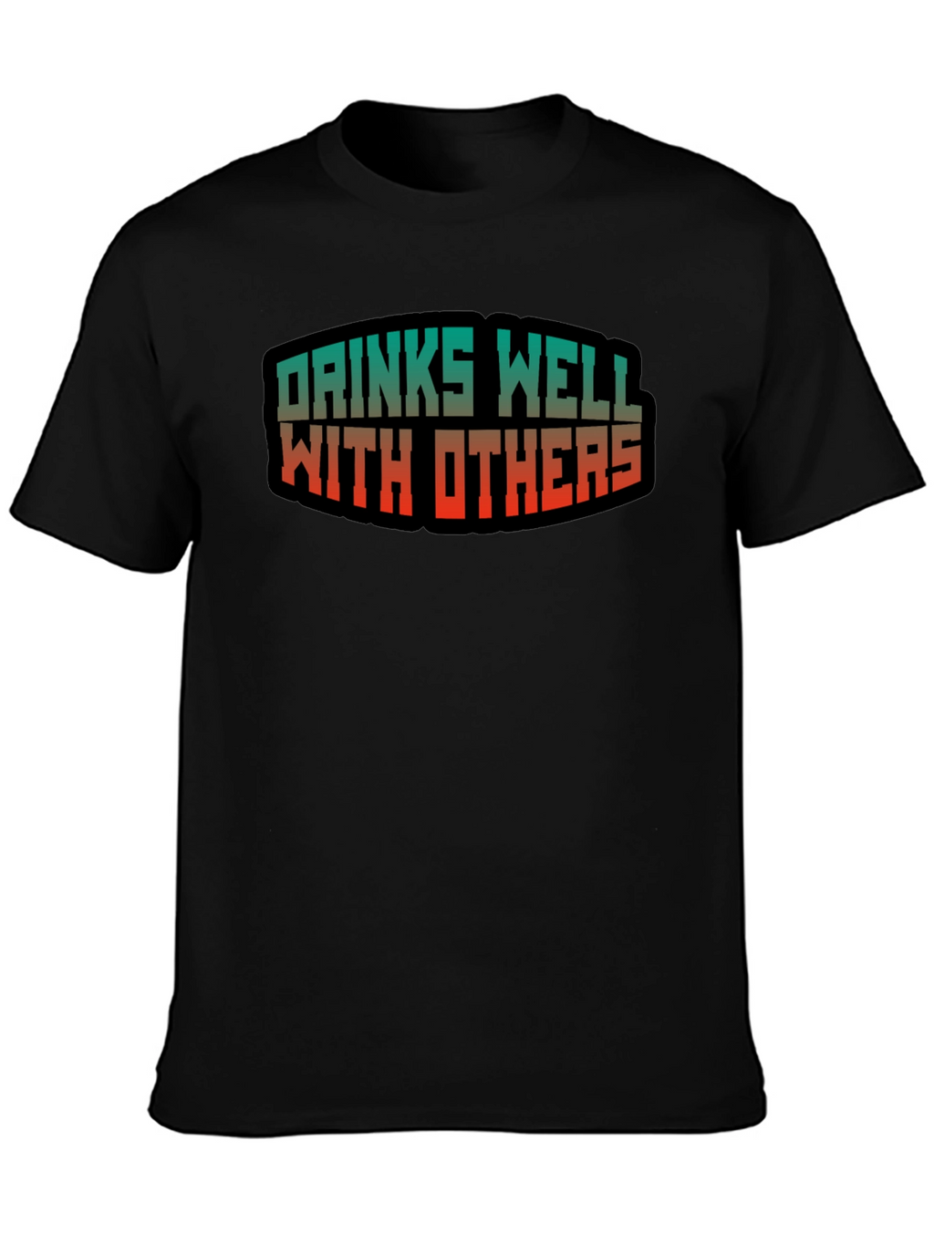 Drinks Well With Others Graphic Tee
