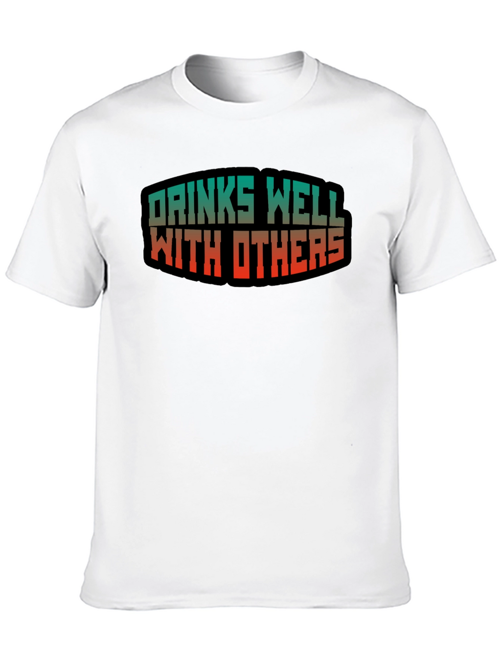 Drinks Well With Others Graphic Tee