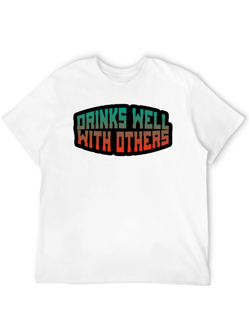 Drinks Well With Others Graphic Tee