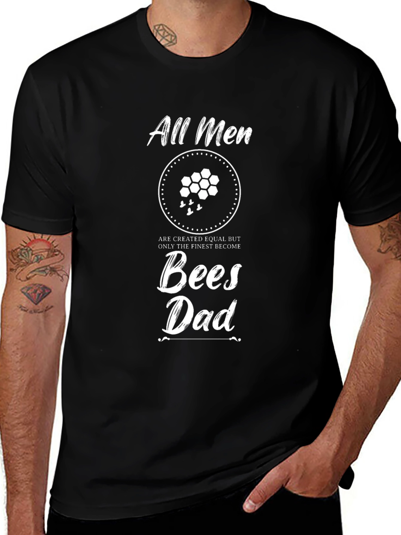 Bees Dad T-Shirt - All Men Are Created Equal