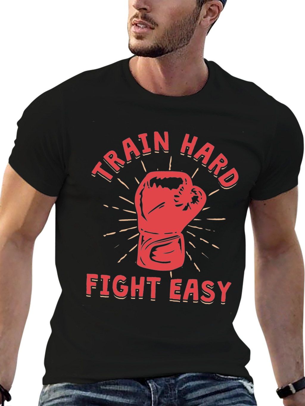 Train Hard Fight Easy Graphic T-Shirt
