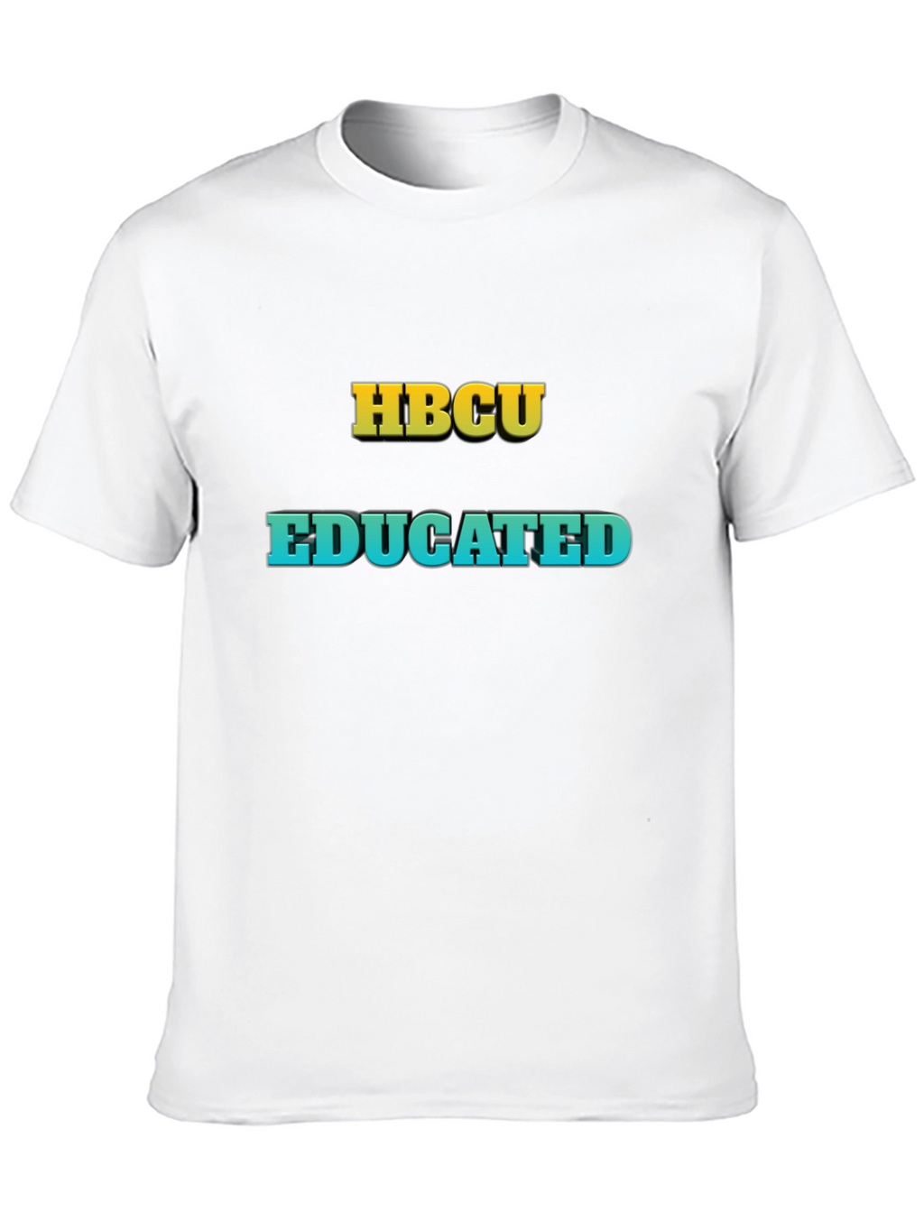 HBCU Educated Black T-Shirt