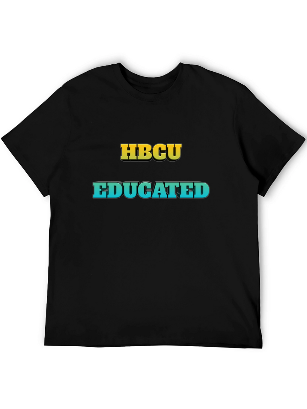 HBCU Educated Black T-Shirt