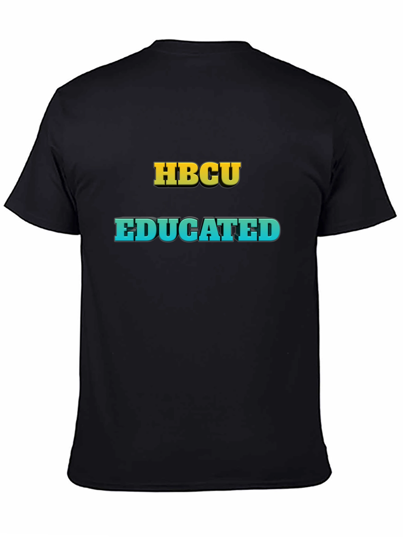 HBCU Educated Black T-Shirt