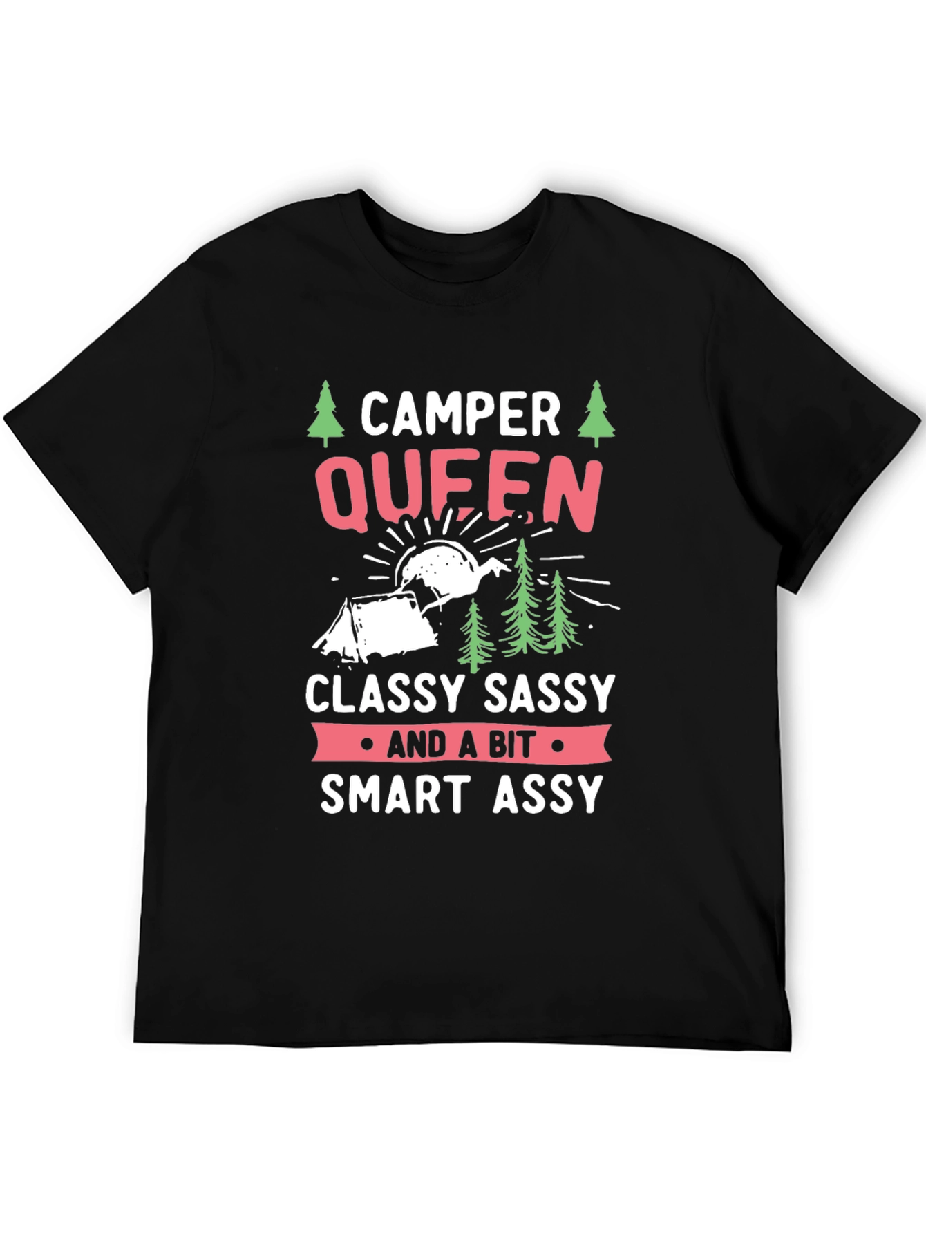 Camper Queen T-Shirt - Classy Sassy & Smart Assy Camping Tee