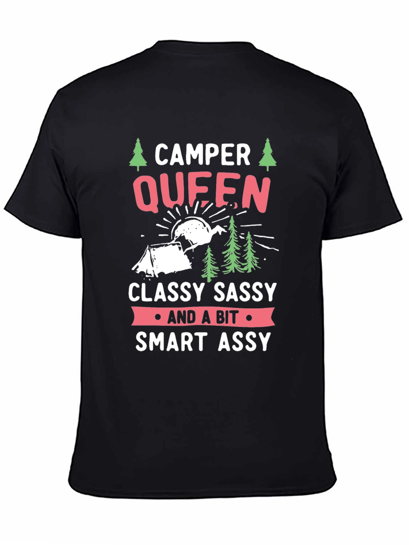 Camper Queen T-Shirt - Classy Sassy & Smart Assy Camping Tee
