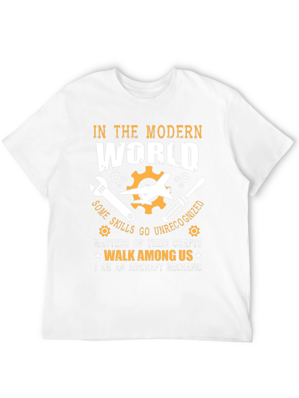 Aircraft Mechanic T-Shirt: Modern World Skilled Craftsman