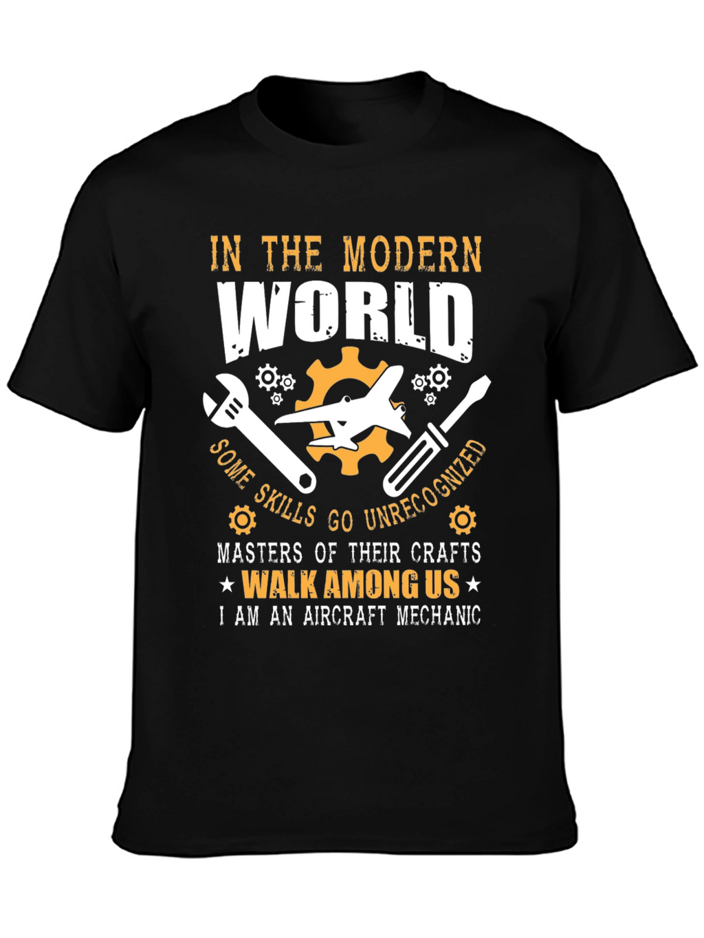 Aircraft Mechanic T-Shirt: Modern World Skilled Craftsman