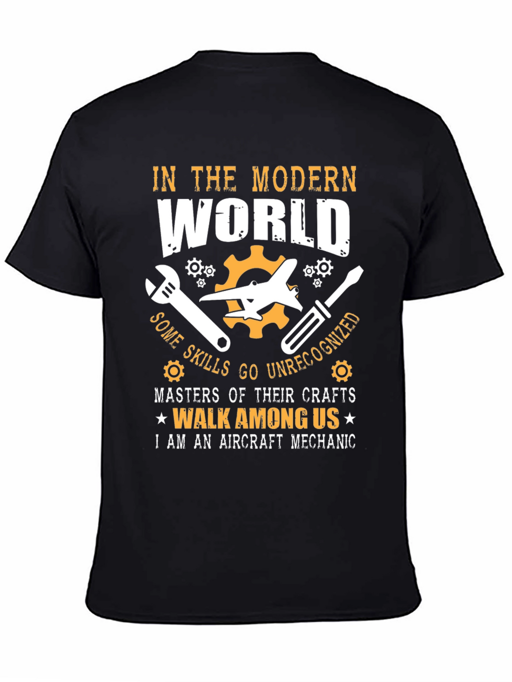 Aircraft Mechanic T-Shirt: Modern World Skilled Craftsman