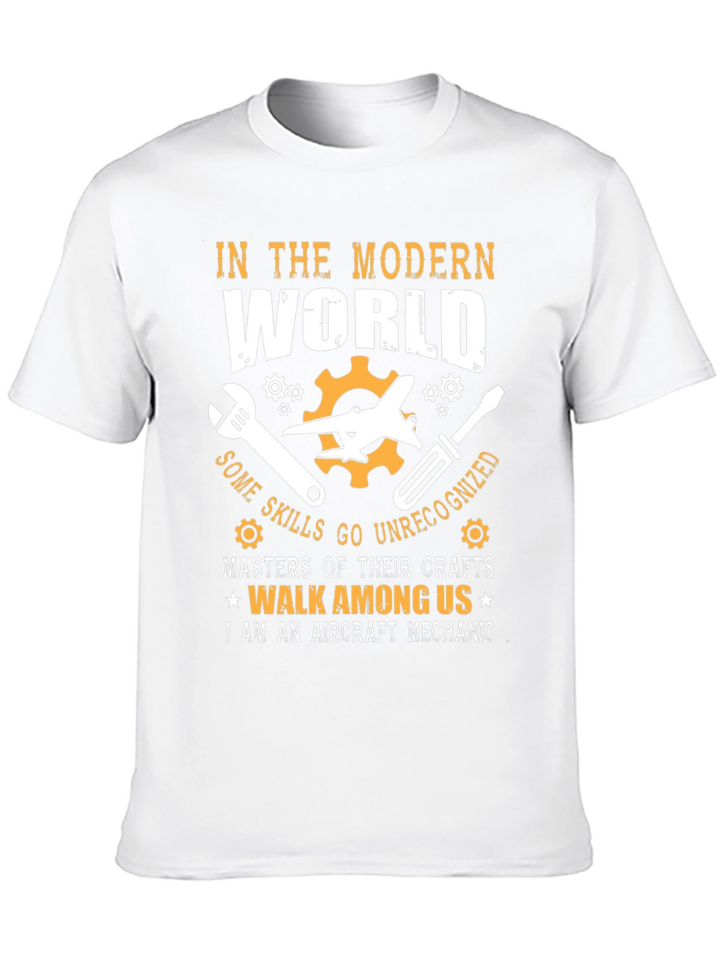 Aircraft Mechanic T-Shirt: Modern World Skilled Craftsman
