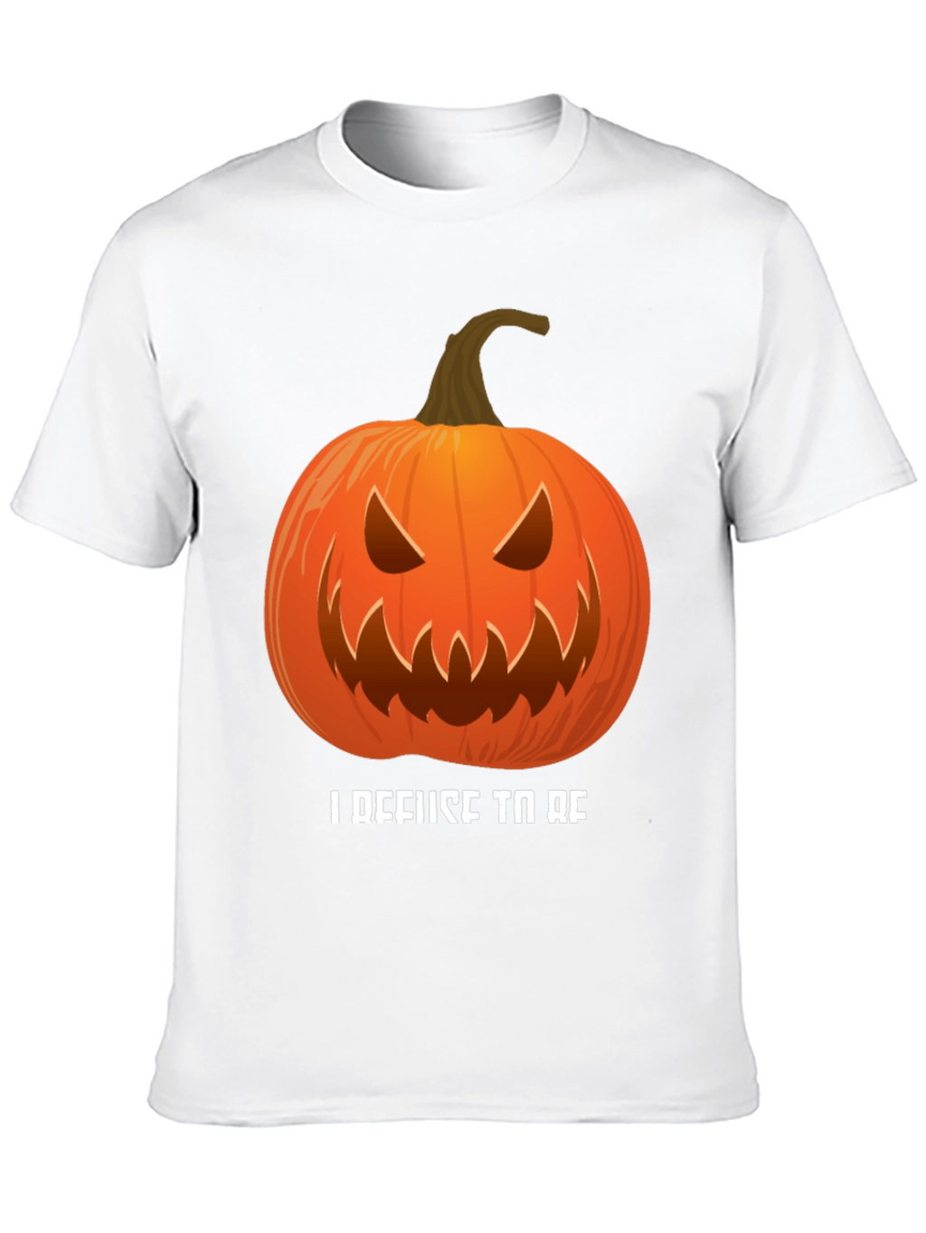 I Refuse To Be Basic Pumpkin Halloween T-Shirt