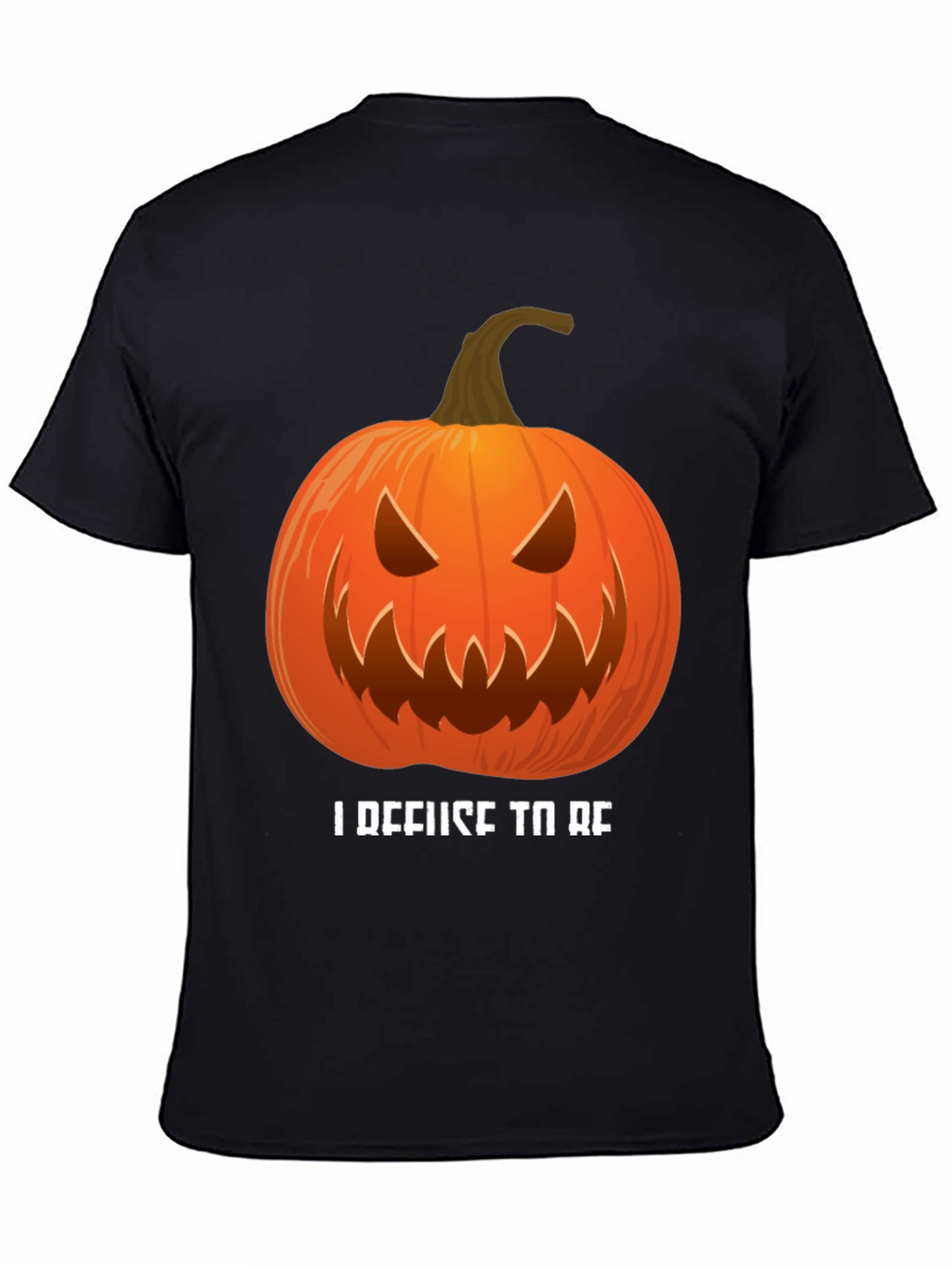 I Refuse To Be Basic Pumpkin Halloween T-Shirt
