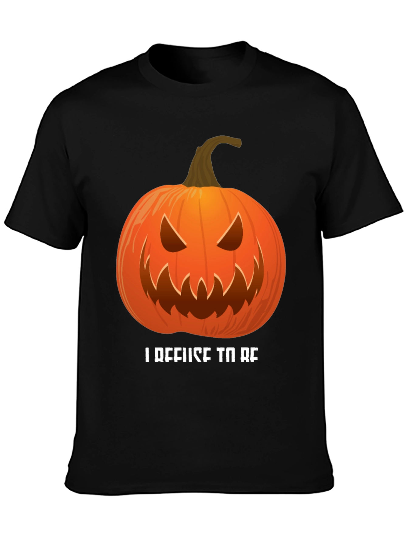 I Refuse To Be Basic Pumpkin Halloween T-Shirt