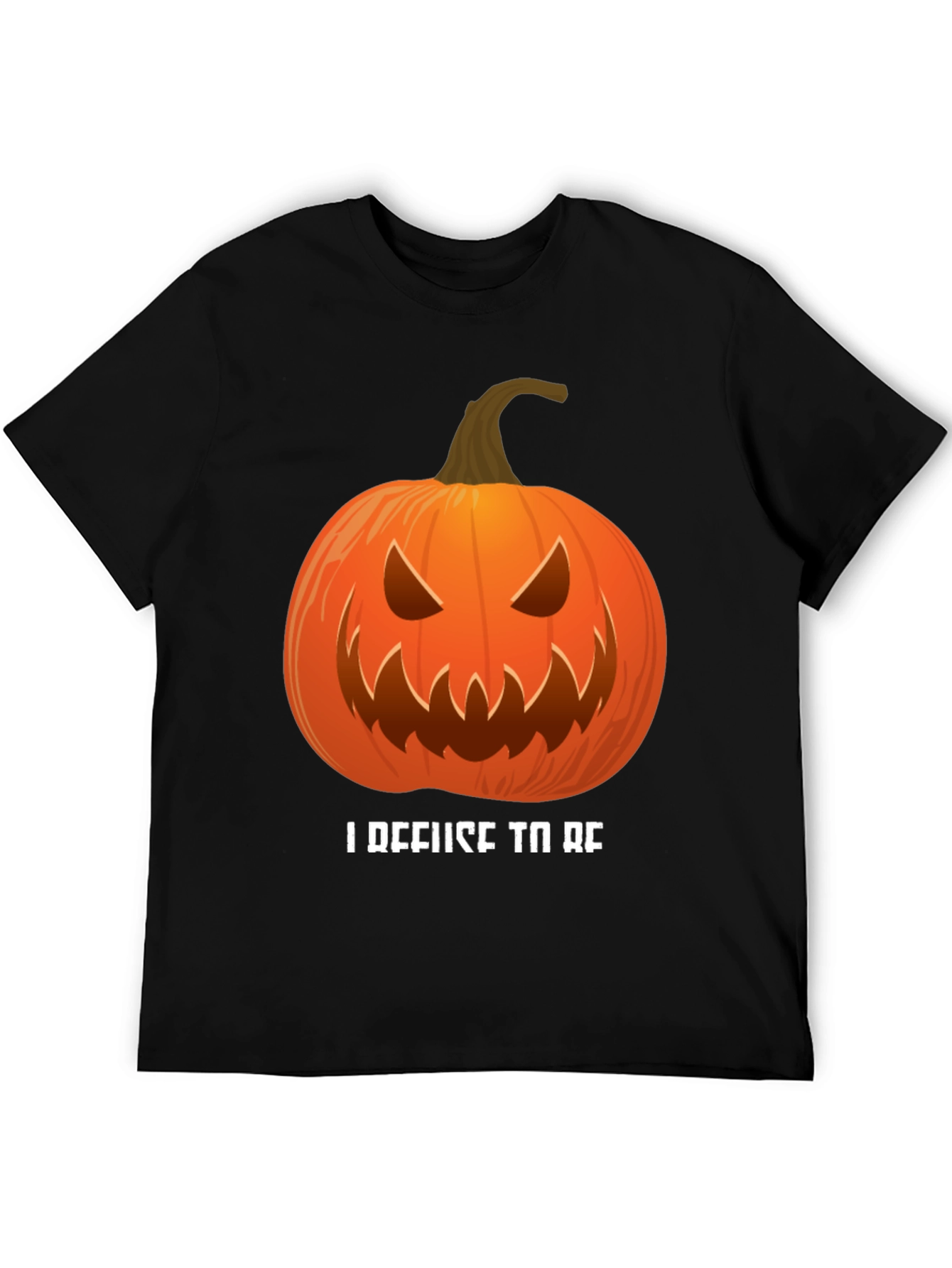 I Refuse To Be Basic Pumpkin Halloween T-Shirt