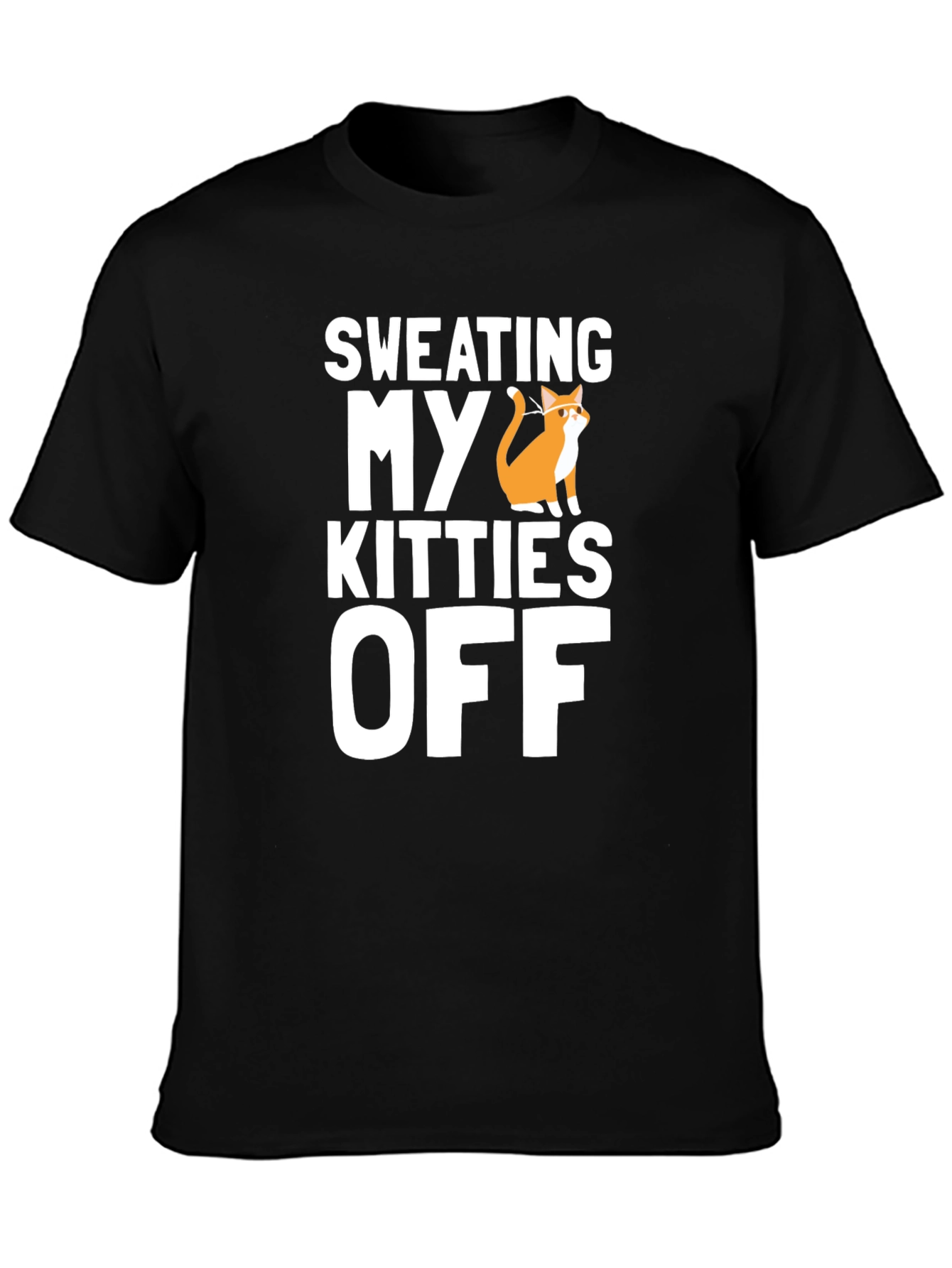 Sweating My Kitties Off T-Shirt