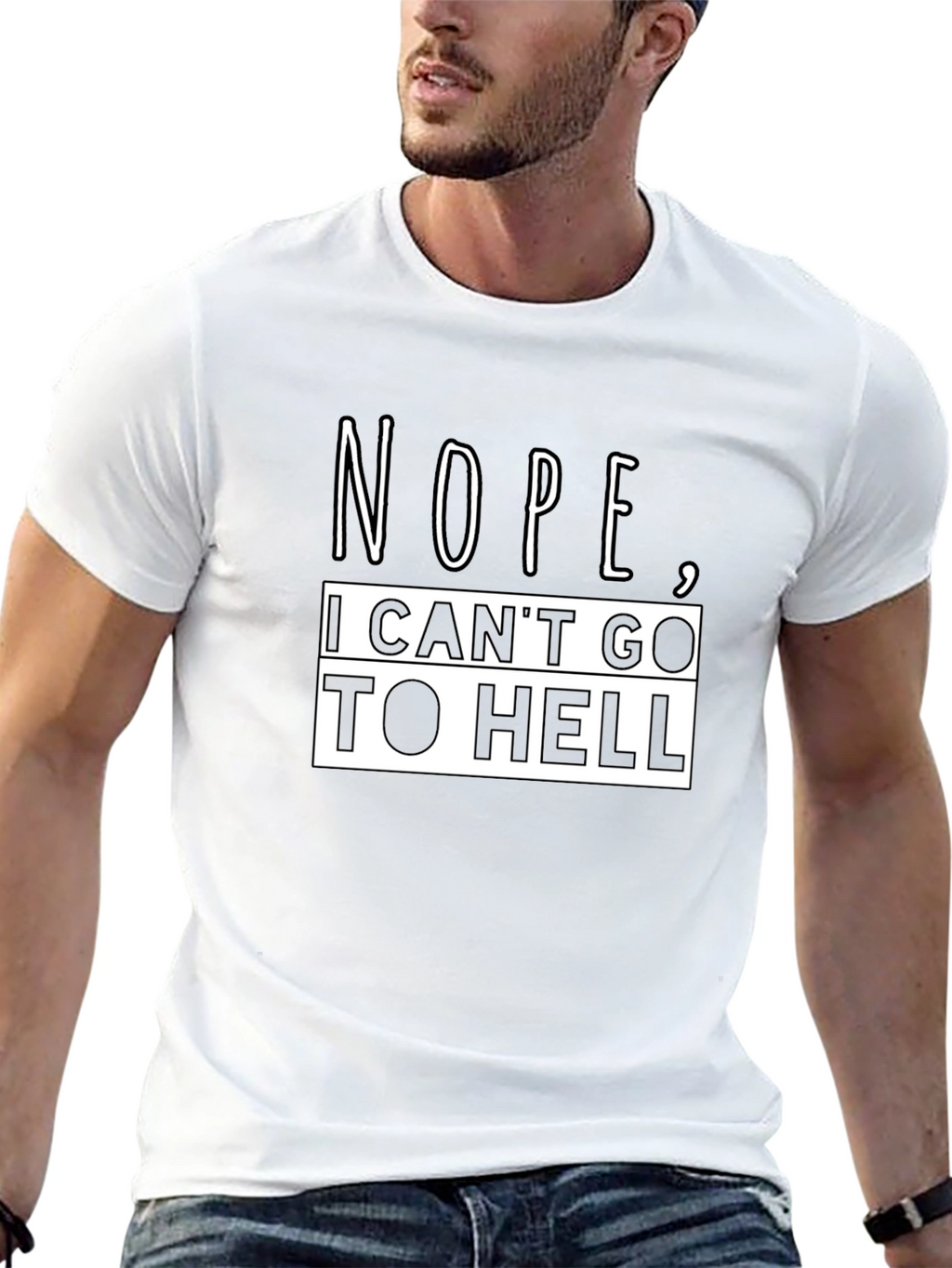 Nope I Cant Go To Hell Funny Graphic T-Shirt