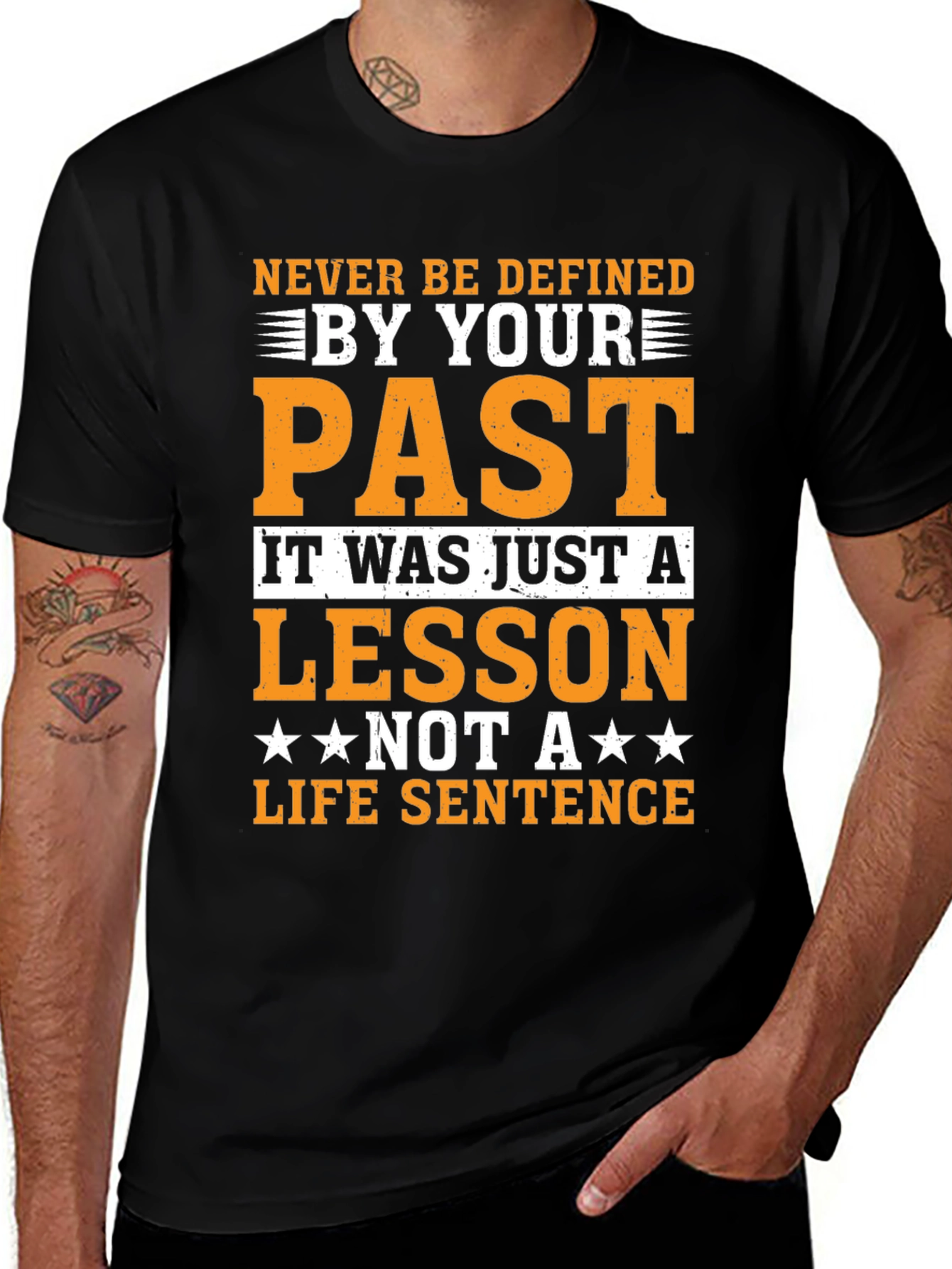 Motivational T-Shirt: Never Be Defined By Your Past