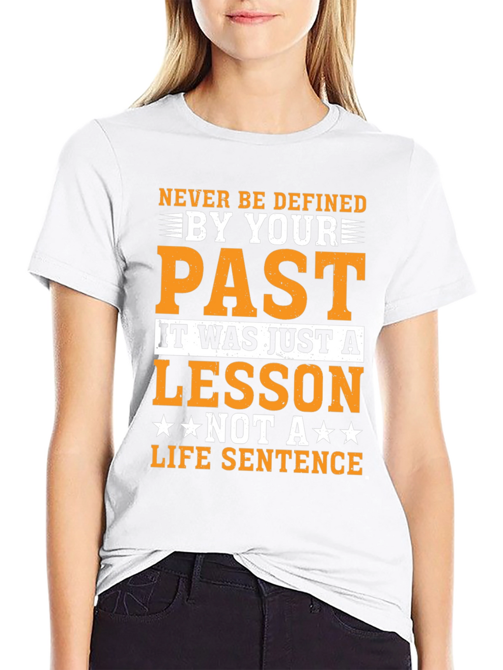 Motivational T-Shirt: Never Be Defined By Your Past
