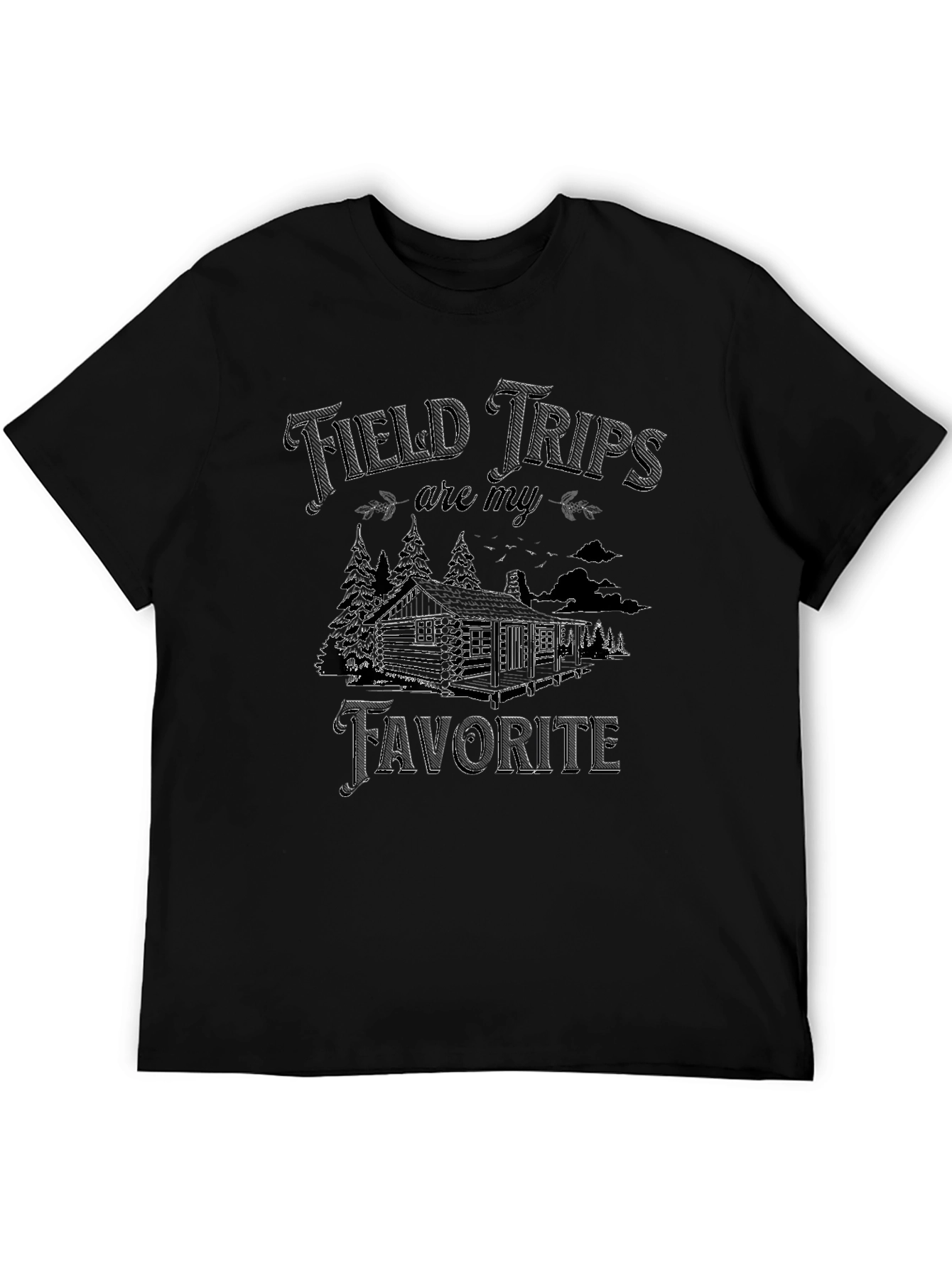 Field Trips are My Favorite T-Shirt