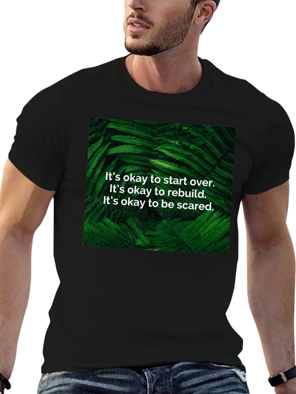 Inspirational Fern T-Shirt: Start Over Rebuild Be Brave