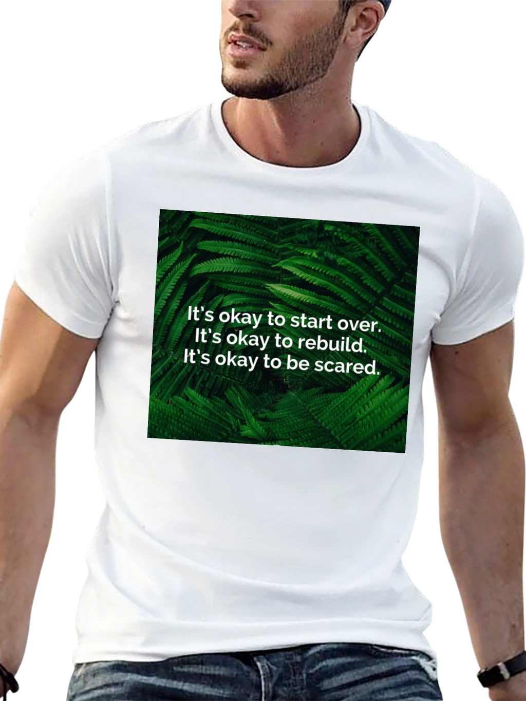 Inspirational Fern T-Shirt: Start Over Rebuild Be Brave