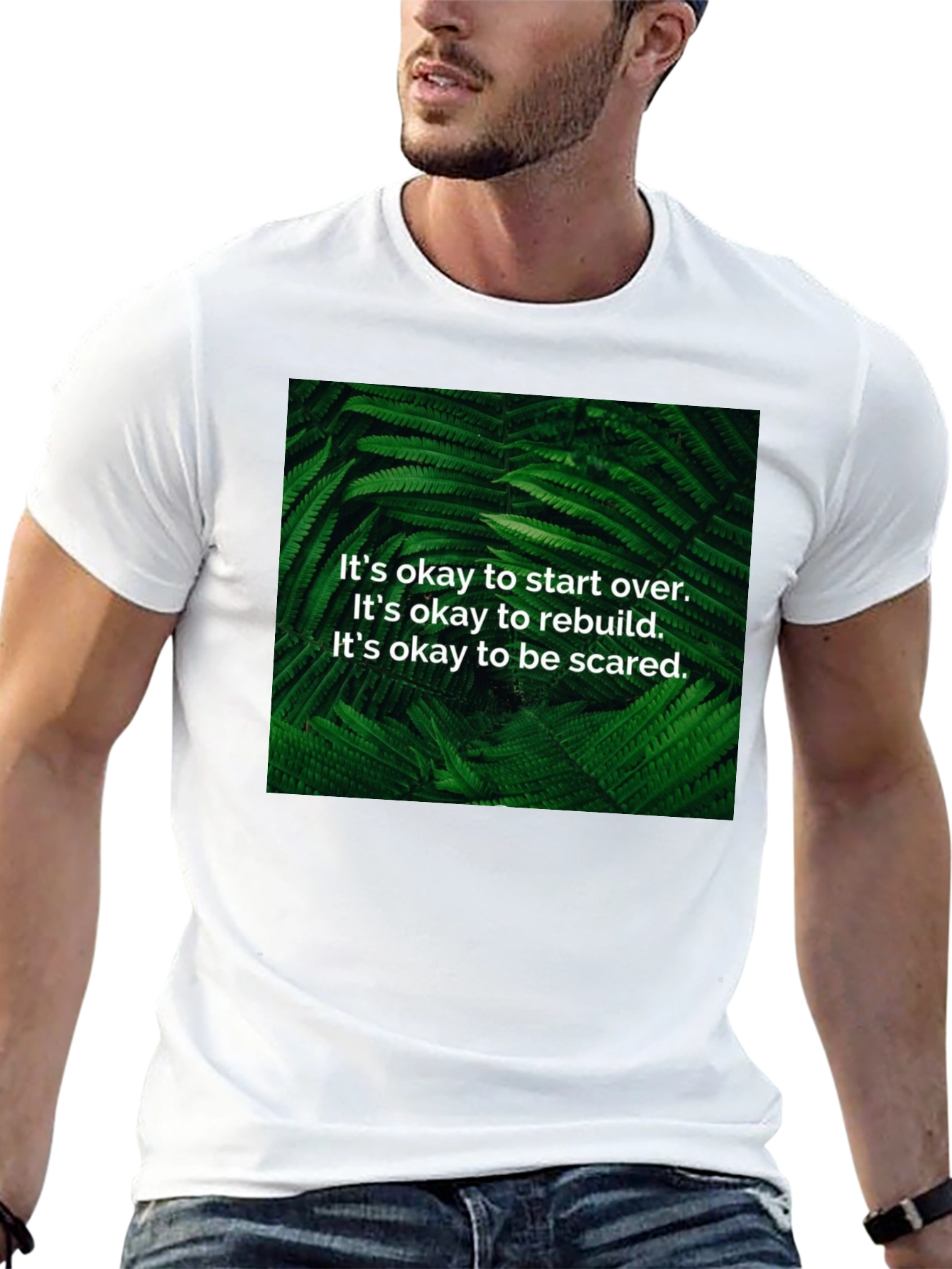 Inspirational Fern T-Shirt: Start Over Rebuild Be Brave