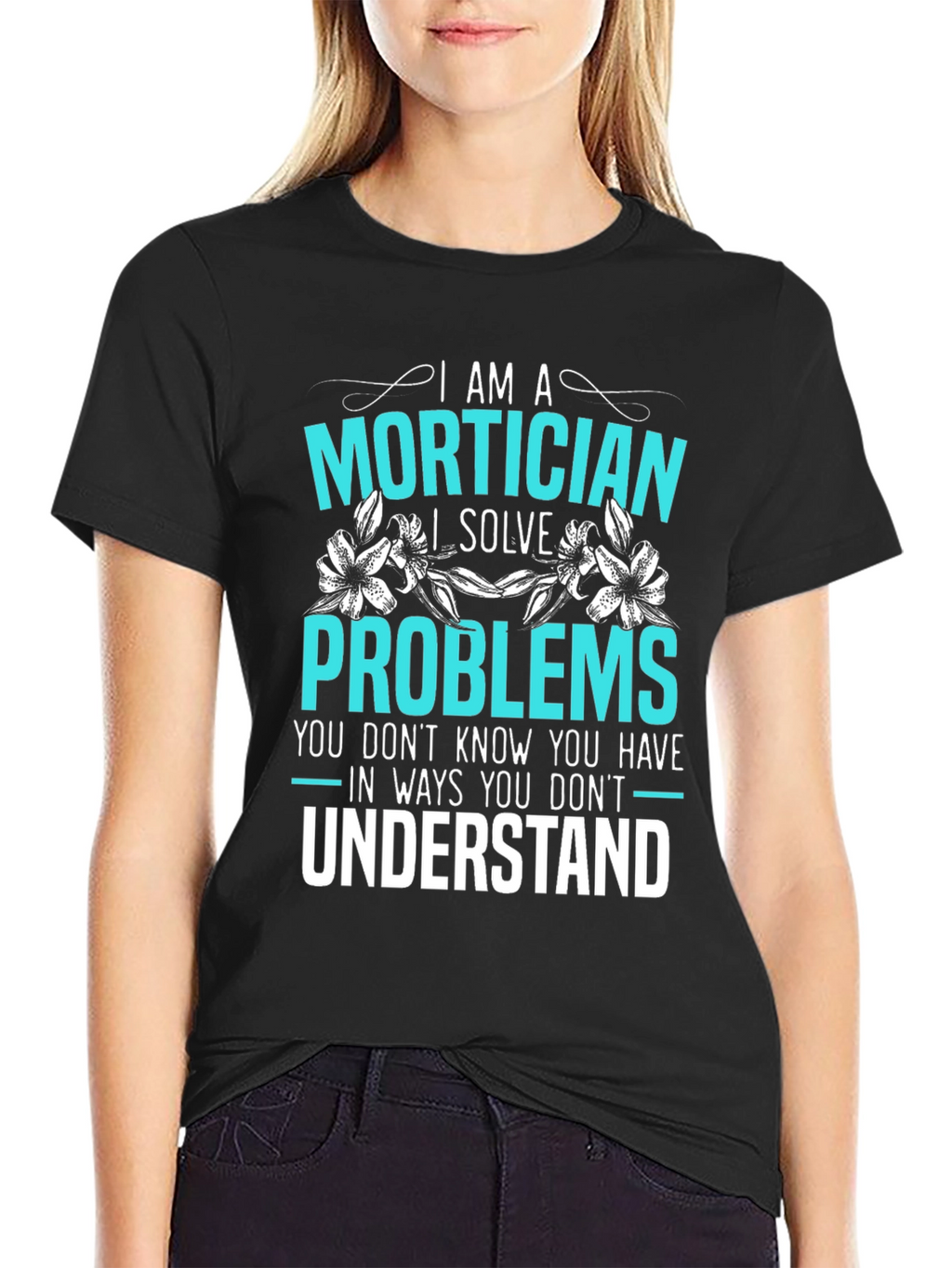 Mortician Problem Solver Graphic Tee