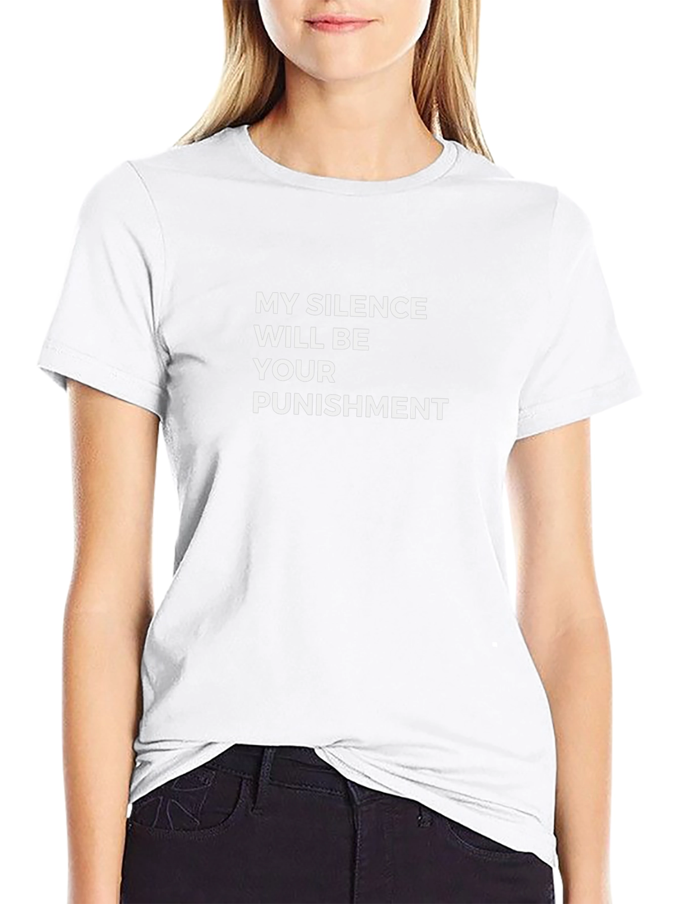My Silence Will Be Your Punishment T-Shirt