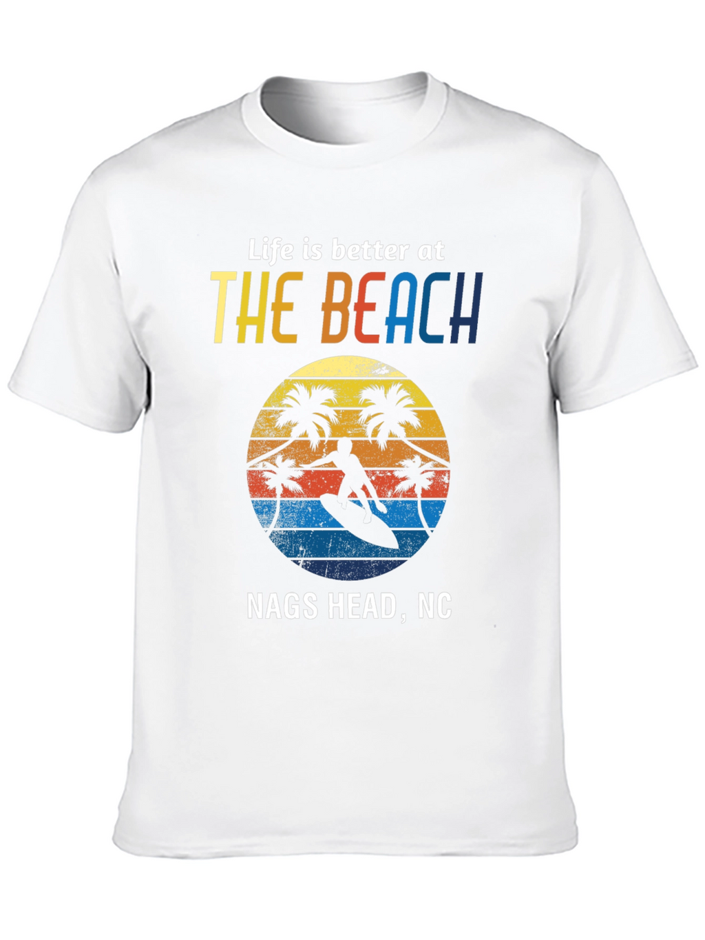 Nags Head NC Beach Life T-Shirt