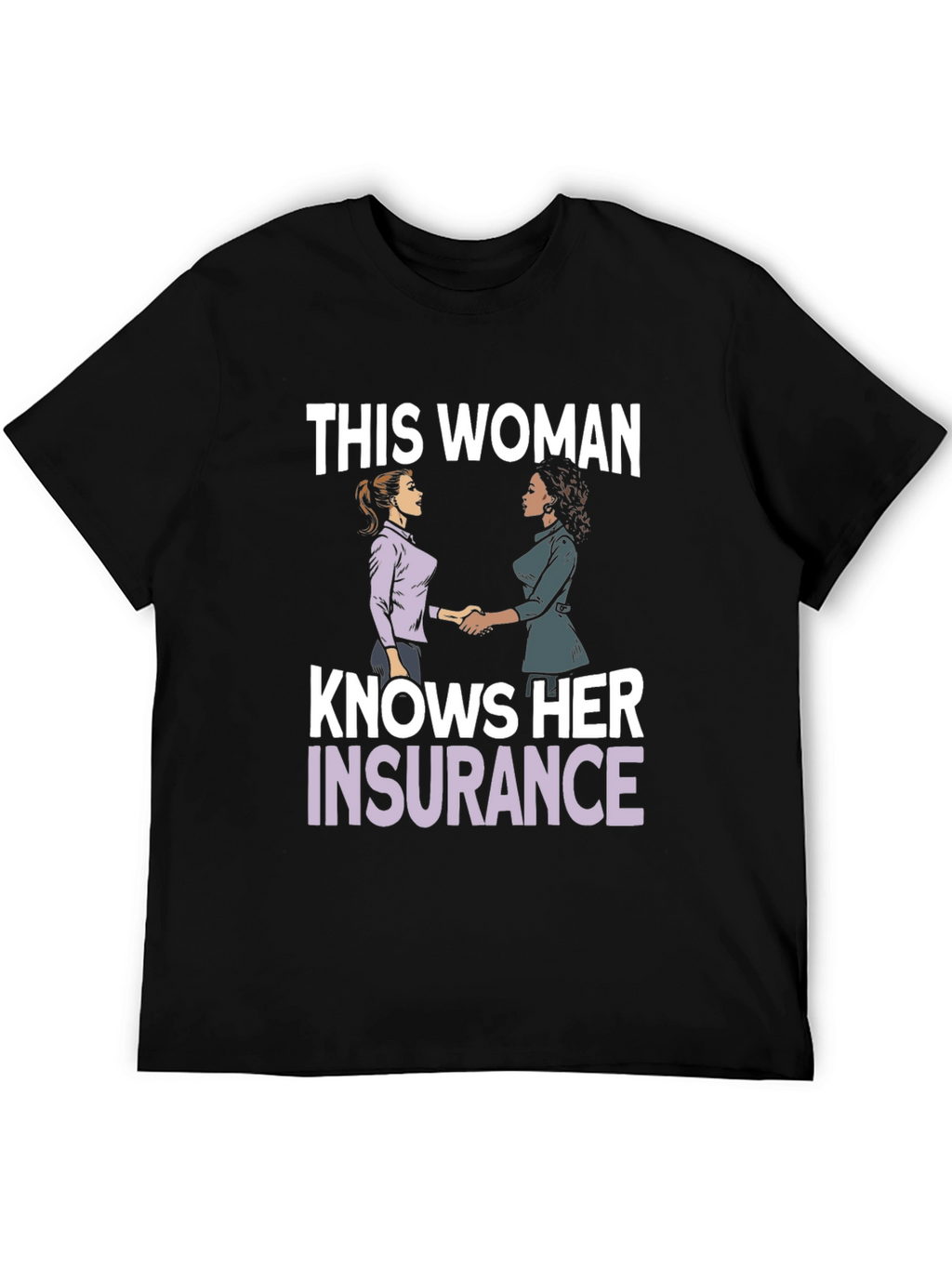 This Woman Knows Her Insurance T-Shirt