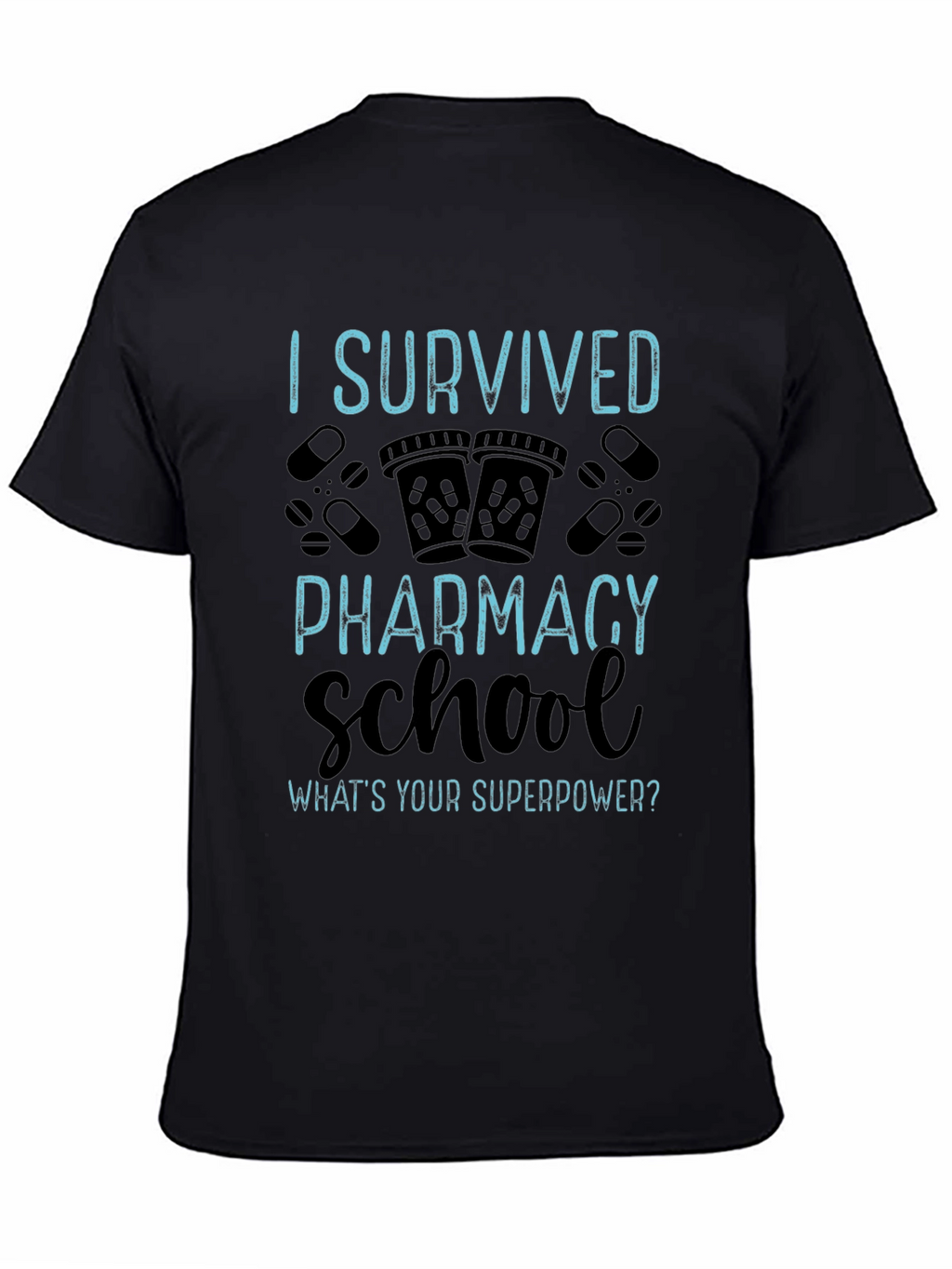 I Survived Pharmacy School T-Shirt