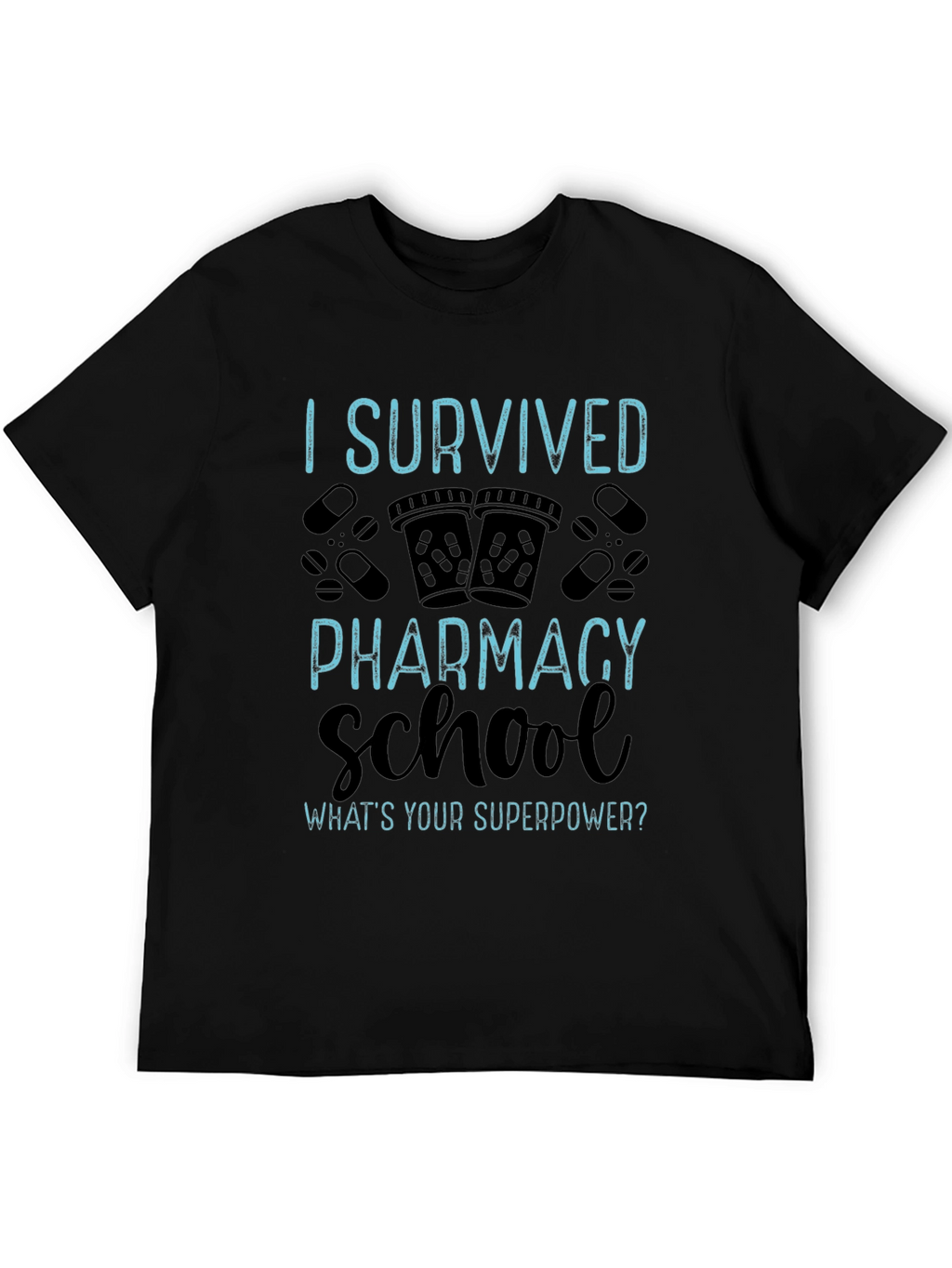 I Survived Pharmacy School T-Shirt