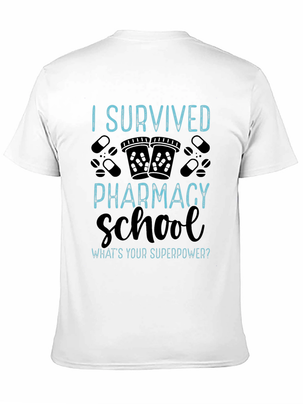 I Survived Pharmacy School T-Shirt
