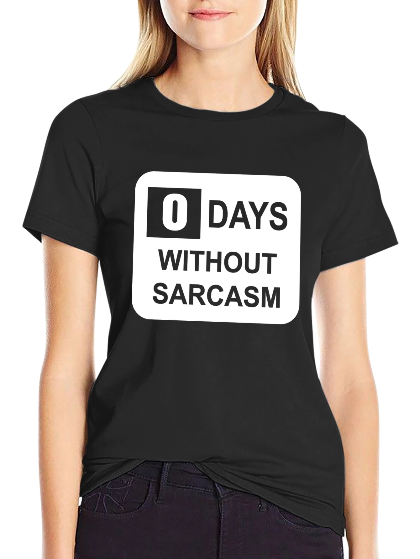 Funny Sarcasm T-Shirt: 0 Days Without Sarcasm Graphic Tee