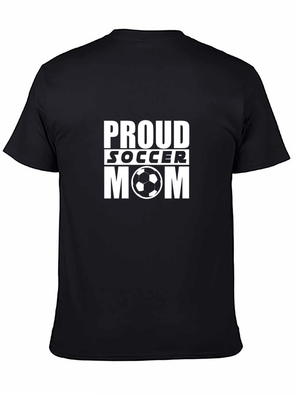 Proud Soccer Mom Black T-Shirt