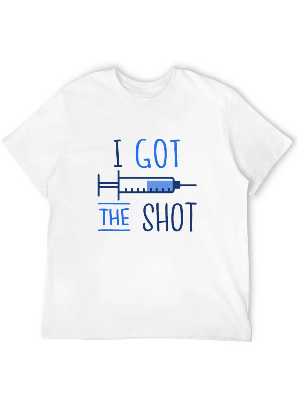 I Got The Shot T-Shirt Vaccine Awareness Tee