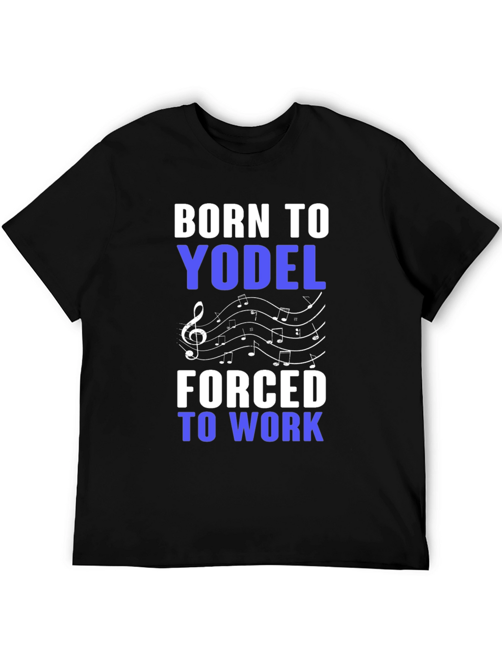 Born to Yodel T-Shirt