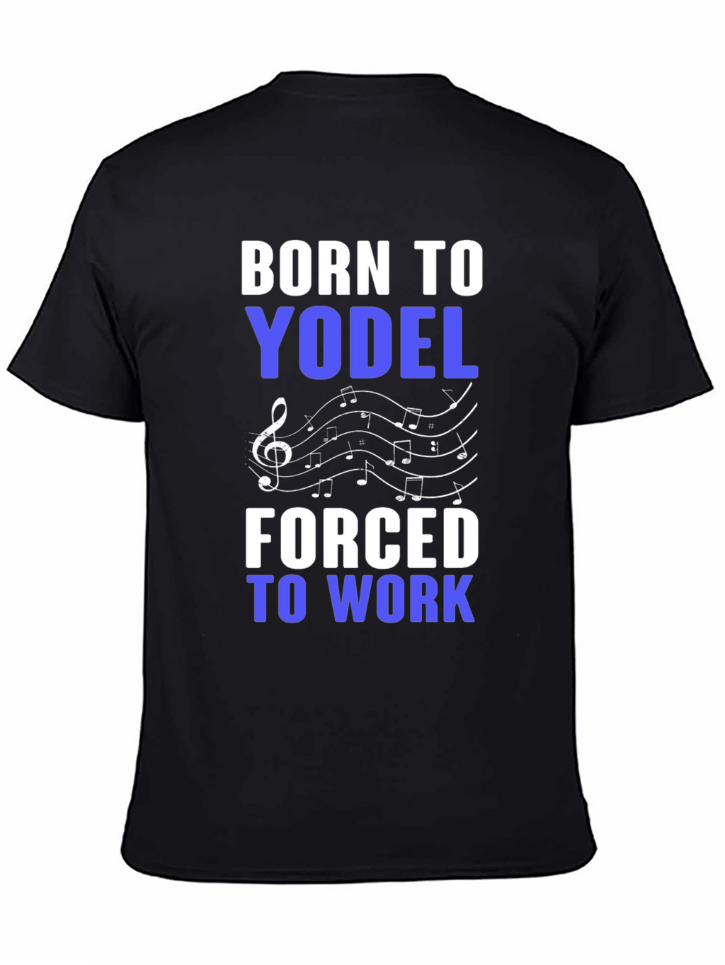 Born to Yodel T-Shirt