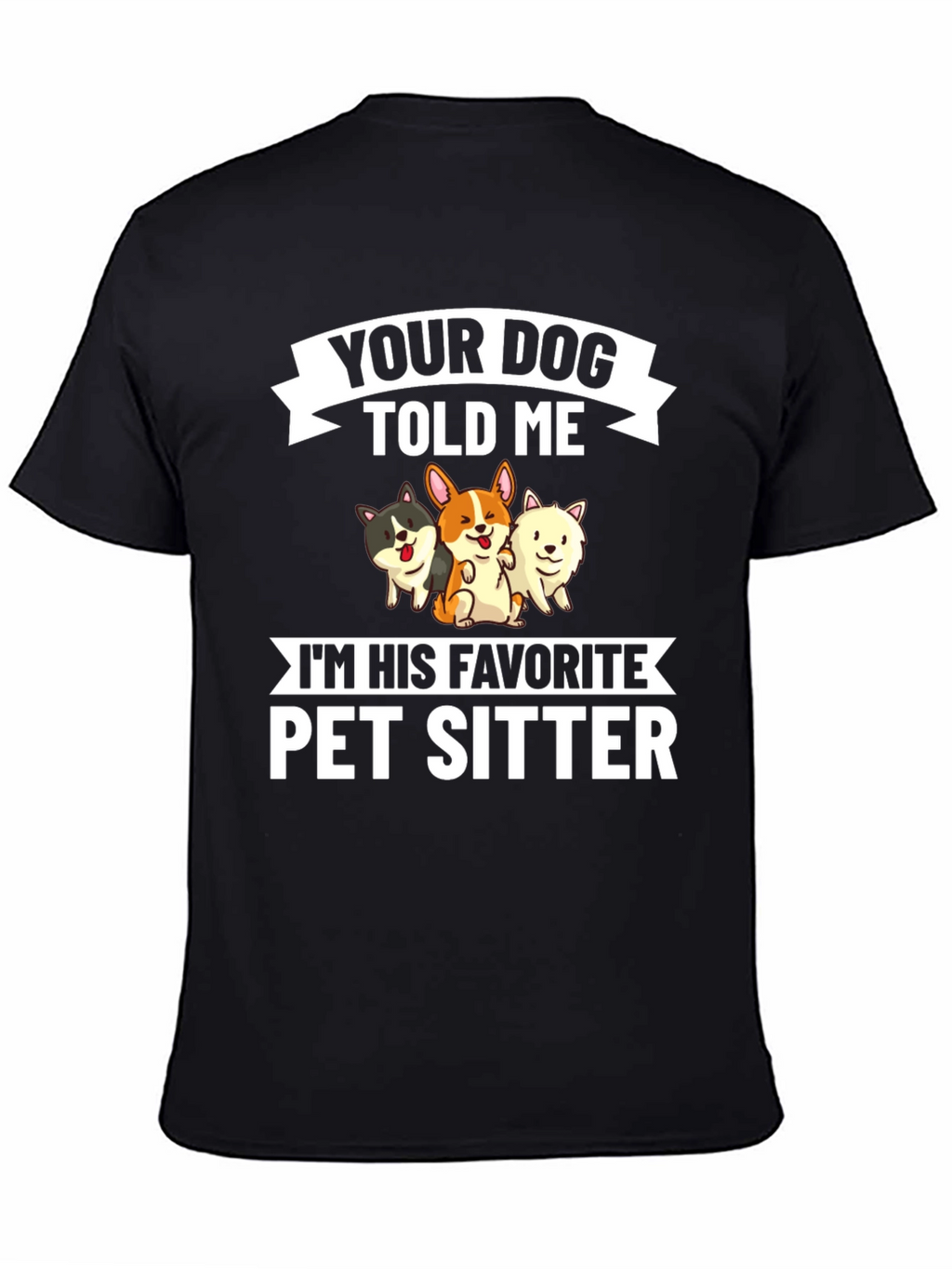 Pet Sitter T-Shirt - Dog Lover Tee