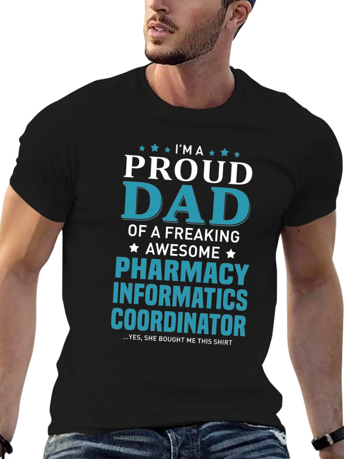 Proud Dad Pharmacy Informatics Coordinator T-Shirt